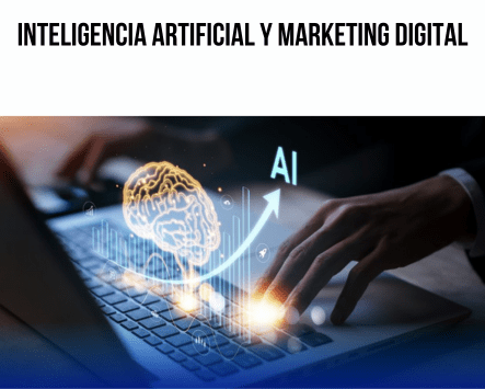 " Inteligencia Artificial en Marketing Digital "